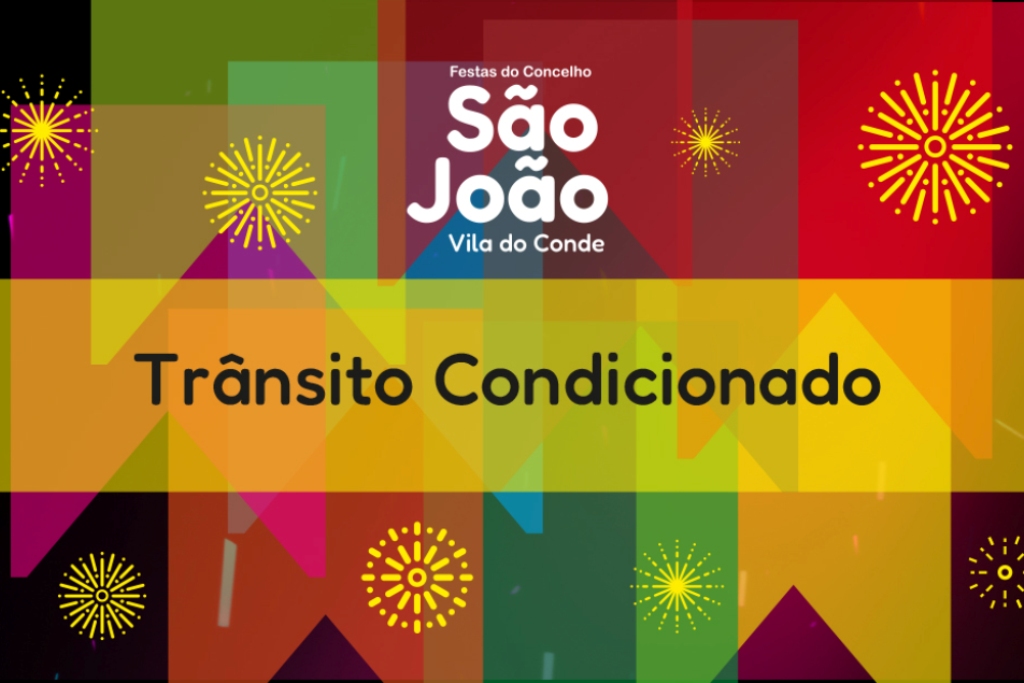 Noite e Dia de São João com Condicionamentos de trânsito