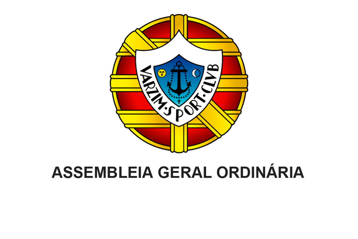 VARZIM SC: ASSEMBLEIA GERAL ORDINÁRIA