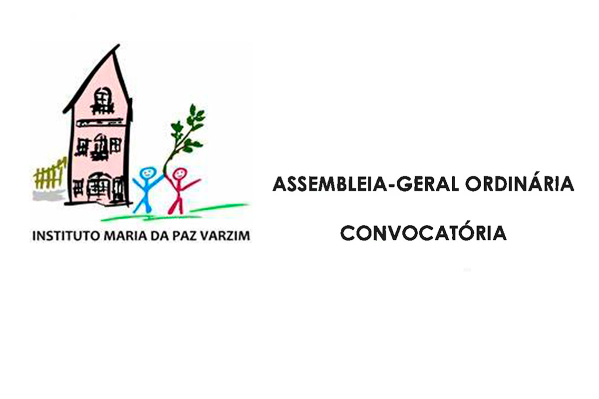 Instituto Maria da Paz Varzim Assembleia Geral Ordinária