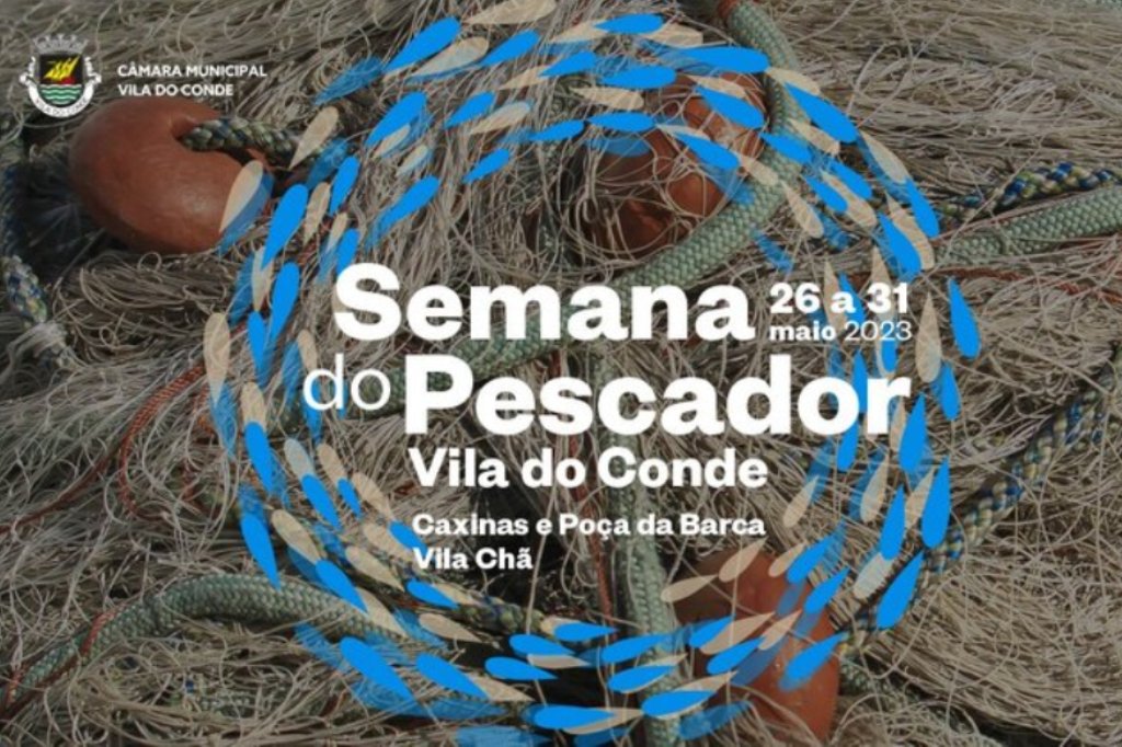 Há Uma “Semana do Pescador” nas Caxinas, Poça da Barca e Vila Chã