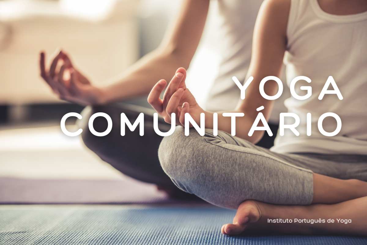 Yoga Comunitário: O novo programa do Instituto Português de Yoga