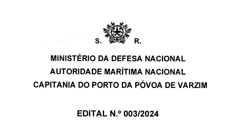 CAPITANIA DO PORTO DA PÓVOA DE VARZIM EDITAL. N.° 003/2024