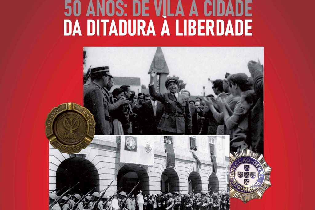 Póvoa de Varzim 50 Anos: de Vila a Cidade / da Ditadura à Liberdade