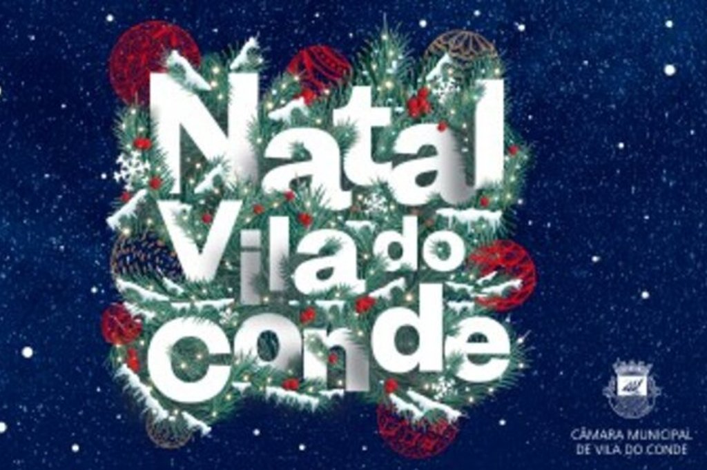 Época Natalícia em Vila do Conde Pensada para Todas as Idades